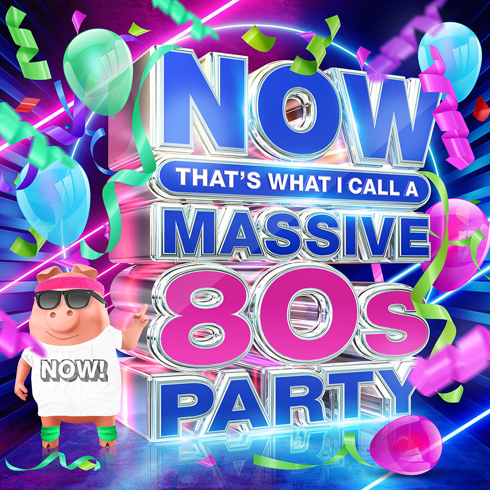 Now That's What I Call A Massive 80s Party packshot